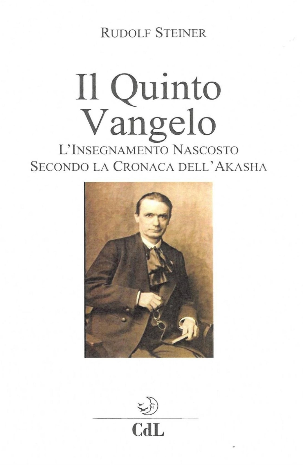 Libri Rudolf Steiner - Il Quinto Vangelo. L'insegnamento Nascosto Secondo La Cro