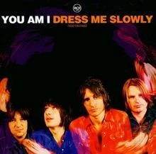 Dress Me Slowly von You am I | CD | Zustand sehr gut - Bild 1 von 2