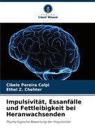 ImpulsivitäT, EssanfäLle Und Fettleibigkeit Bei Heranwachsenden Colpi (U. A.)