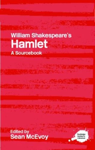 William Shakespeare's Hamlet: A Routledge Study, McEvoy Hardcover..