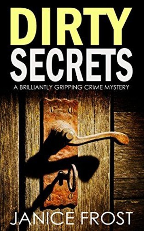 Dirty Secrets - Janice Frost (Paperback, 2018)