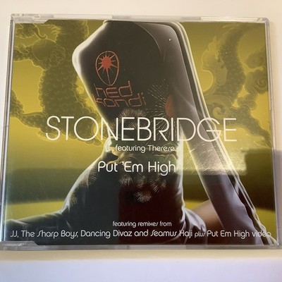 Stonebridge Featuring Therese - Put 'Em High