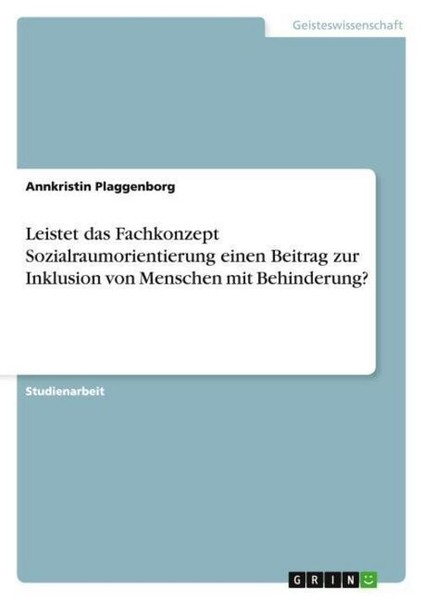 Leistet Das Fachkonzept Sozialraumorientierung Einen Beitrag Zur Inklusion Von M-image