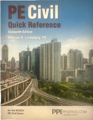 PPI PE Civil Quick Reference, 16th Edition - a Comprehensive Reference Guide for