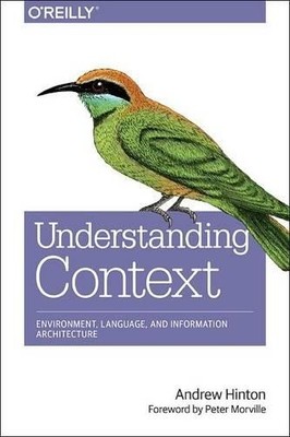 Andrew Hinton Designing Context for User Experiences (Taschenbuch)