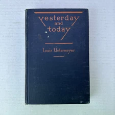 Yesterday and Today Louis Untermeyer HC 1926 Harcourt Brace & Company