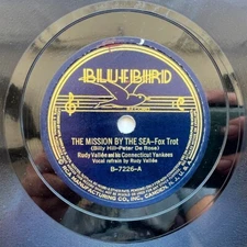 Rudy Vallee The Mission By The Sea / When The Organ Played Bluebird 10" 7226