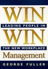 Win Win Management: Leading People in the New Workplace  hardcover Used - Good