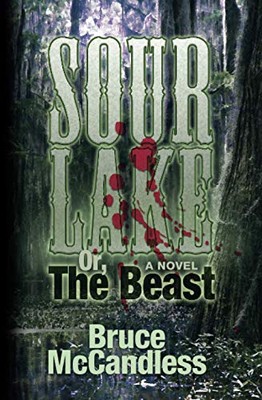Sour Lake: Or, The Beast - VERY GOOD