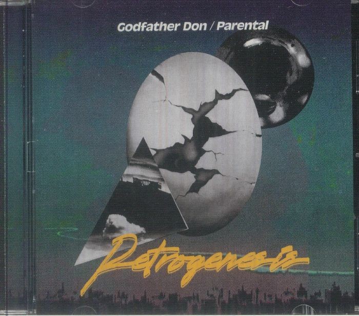 GODFATHER DON/PARENTAL - Retrogenesis - CD