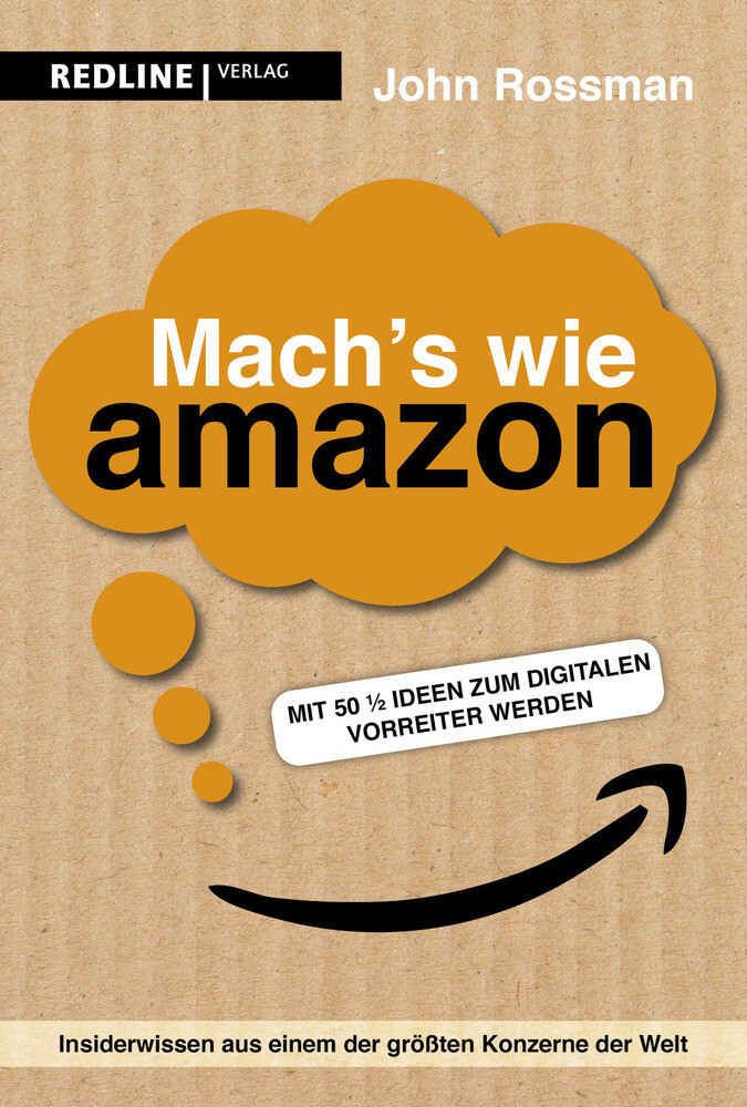 Thumbnail - Mach's Wie Amazon Mit 50 ½ Ideen Zum Digitalen Vorreiter Werden John