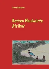 Retten Maulwrfe Afrika? by Sanne R?besam (German) Paperback Book