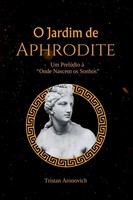 Aronovich Tristan | O Jardim de Aphrodite | Taschenbuch | Portugiesisch (2023)