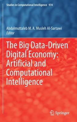 Musleh Al-Sartawi - Big Data-Driven Digital Economy  Artificial and Co - X555z