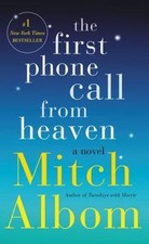 The First Phone Call from Heaven: A Novel Albom, Mitch mass_market Used - Very 