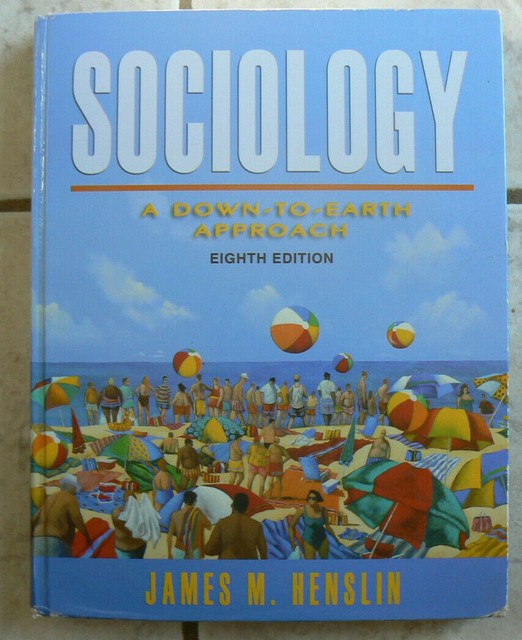 Pearson SOCIOLOGY A DowntoEarth Approach,Text only 2007 8th Ed.8E