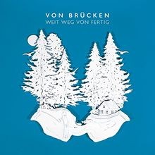 Weit weg von fertig (limited Deluxe Edition) von Von ... | CD | Zustand sehr gut