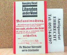 Literaten an der Wand. Die Münchner Räterepublik und die Schriftsteller. Texte, 