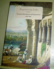 EXPERIENCING INDIA European Descriptions Impressions 1498-1898 OXTOBY Signed