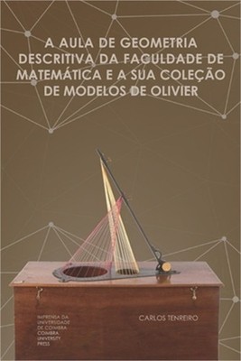 A aula de geometria descritiva da Faculdade de Matem�tica e a sua cole��o de Mod