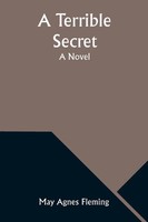 A Terrible Secret A Novel May Agnes Fleming Taschenbuch Englisch 2023