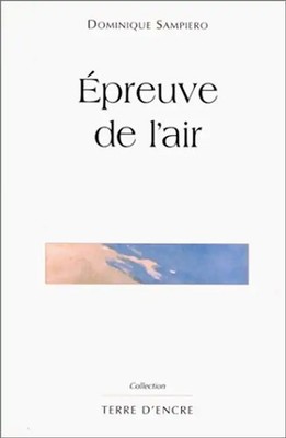 Epreuve de l'air (Terre d'Encre) - Sampiero, Dominique