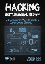 Hacking Instructional Design: 33 Extraordinar...