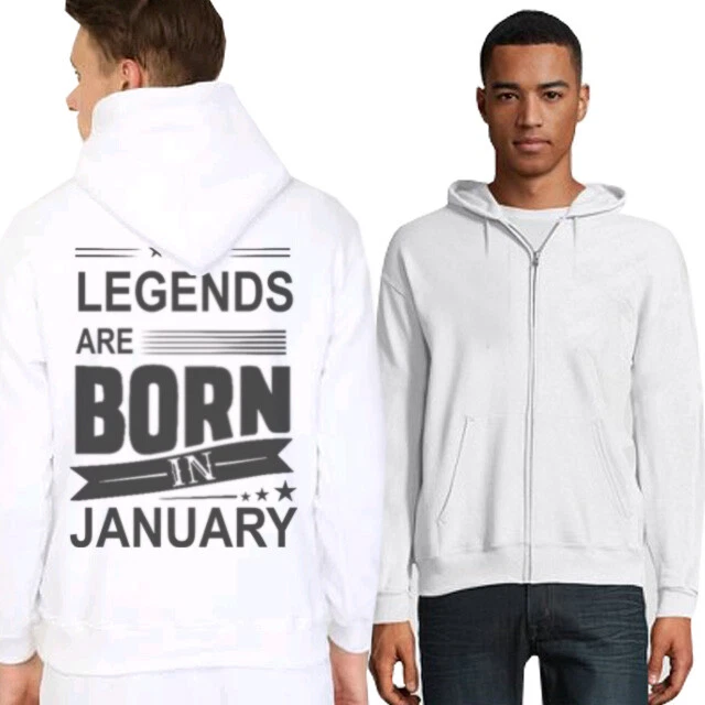 New Casual Unisex Hoodie Legends Are Born In January White Hoodie Zipper