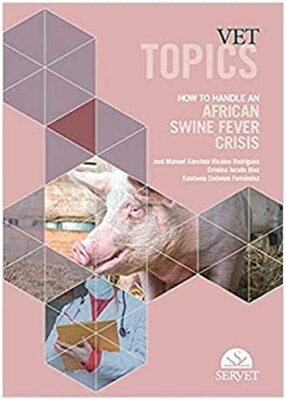 Vet topics - How to handle an african swine fever crisis Pablo Catala Gregori