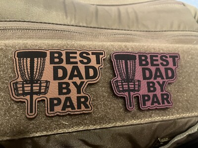  Best Dad By Par  Disc Golf Patch with Velcro backing, Disc Golf Bag Accessory