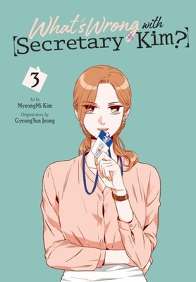 What's Wrong with Secretary Kim?, Vol. 3 by GyeongYun Jeong PAPERBACK