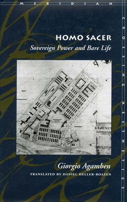 Homo Sacer: Sovereign Power and Bare Life (Meridian: Crossing Aesthetics)
