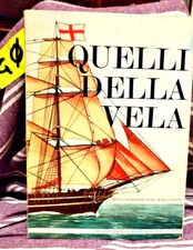 Quelli della vela  - Castrogiovanni  - Massa - 1969 navi navigazione mare Genova
