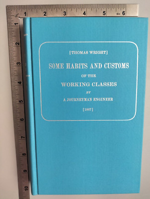 Some Habits And Customs Of The Working Class By A Journeyman Engineer 1967 
