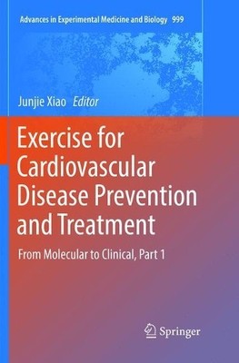 Exercise for Cardiovascular Disease Prevention and Treatment - 9789811351013