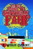 Robert W Clement | Are You Going To Skowhegan Fair | Taschenbuch | Englisch