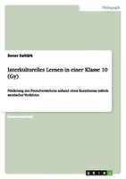 Interkulturelles Lernen In Einer Klasse 10 (Gy) Sener SaltüRk