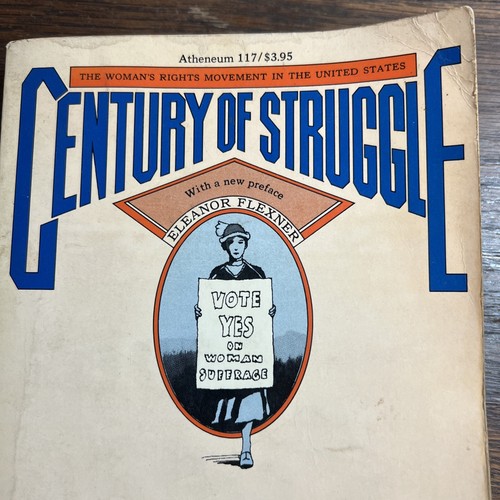 Century of Struggle: The Woman Rights Movement : Eleanor Flexner Vintage PB 1973 - Imagen 2 de 20