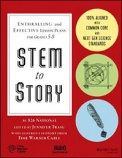 STEM to Story: Enthralling and Effective Lesson Plans for Grades 5-8 - GOOD