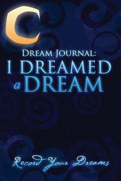 Colin Scott | Dream Journal | Taschenbuch | Englisch (2013) | I Dreamed A Dream-image