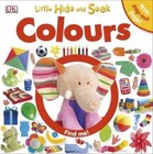 Little Hide and Seek Colours by DK (Board book, 2014)