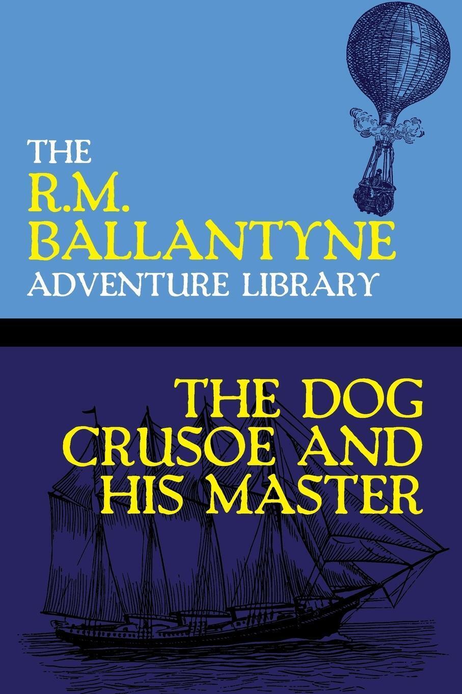Thumbnail - R. M. Ballantyne | The Dog Crusoe And His Master | Taschenbuch |
