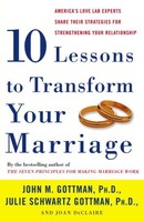 Ten Lessons To Transform Your Marriage: America`s Love Lab Experts Share Their S on sale Ten Lessons To Transform Your Marriage: America`s Love Lab Experts Share Their S on sale
