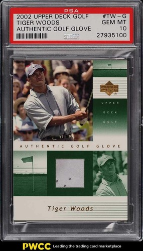 2002 Upper Deck Authentic Golf Glove Tiger Woods PATCH #TW-G PSA 10 GEM MINT