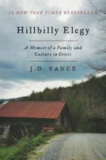 Hillbilly Elegy: A Memoir of a Family and Culture in Crisis - VERY GOOD