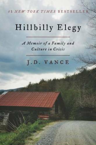 Hillbilly Elegy: A Memoir of a Family and Culture in Crisis - VERY GOOD