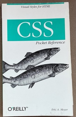 CSS Pocket Reference by Eric A. Meyer