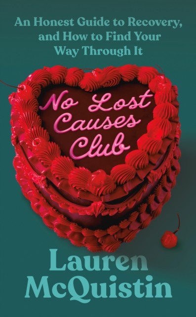 No Lost Causes Club by Lauren McQuistin (Hardback Book)