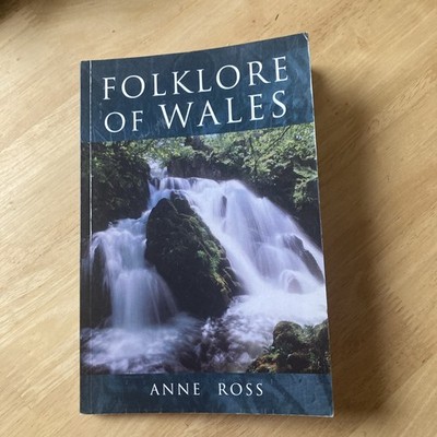 Folklore of Wales by Anne Ross Paperback 2011