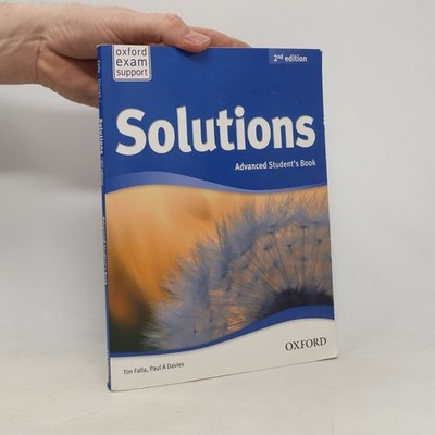 Solutions : 2nd edition : advanced. Student's book  |  Tim Falla